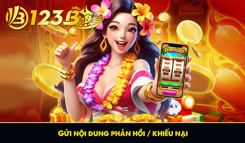 Hướng dẫn đưa ra ý kiến phản hồi & khiếu nại tại 123B 7 Gửi nội dung phản hồi / khiếu nại