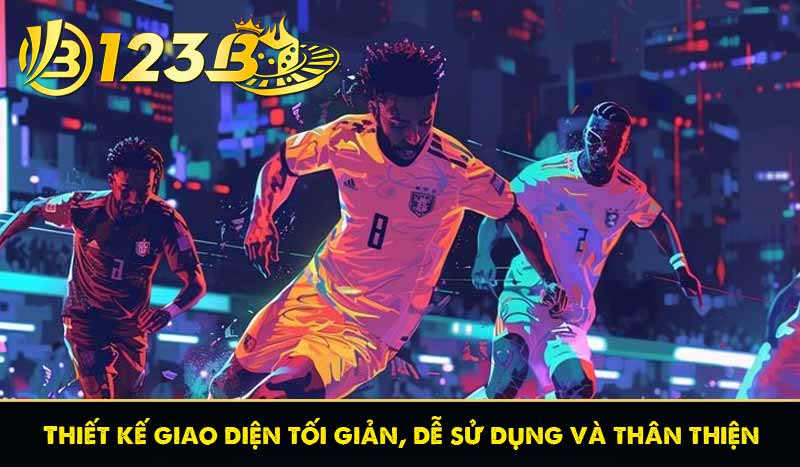 Thiết kế giao diện tối giản, dễ sử dụng và thân thiện