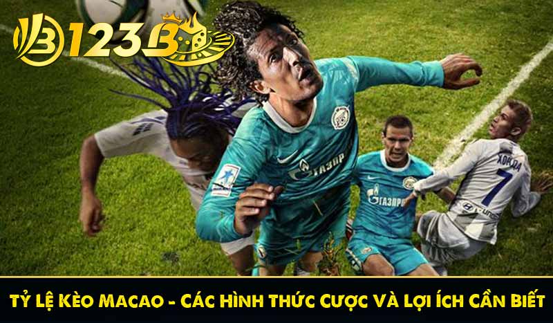 Tỷ Lệ Kèo Macao - Các Hình Thức Cược Và Lợi Ích Cần Biết 16 Tỷ Lệ Kèo Macao - Các Hình Thức Cược Và Lợi Ích Cần Biết