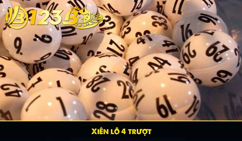 Lô trượt là gì? Cách chơi lô trượt đúng cách, hiệu quả cao 8 Xiên lô 4 trượt