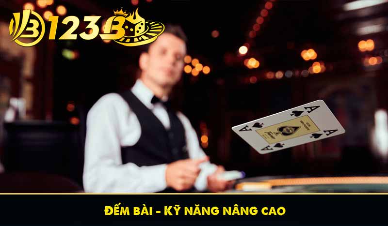 Blackjack - Hướng dẫn cách chơi và mẹo chơi hay tại 123b 9 Đếm bài – Kỹ năng nâng cao