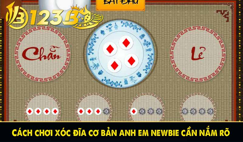 Cách chơi xóc đĩa cơ bản anh em newbie cần nắm rõ